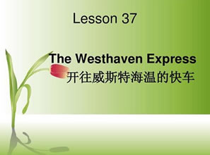 Lesson 37 The Westhaven Express