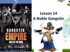 Lesson 14 A noble gangster 贵族歹徒