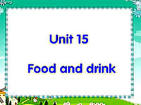 新起点小学一年级英语下册Unit15 Food and Drink