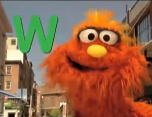 Sesame Street:The letter ＂W!＂